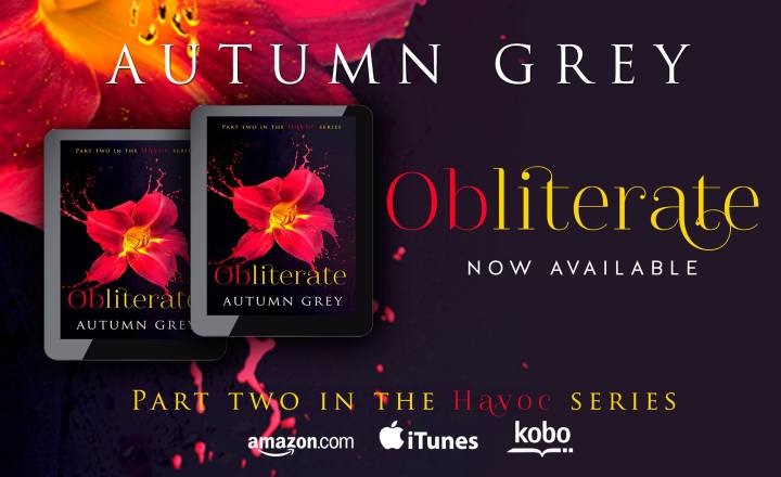Obliterate (Havoc #2) by Autumn Grey #Now Available Button