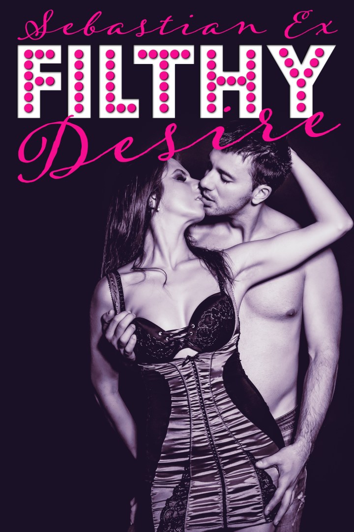 Filthy Desire E-Book Cover