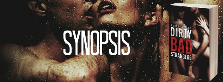 Dirty Bad Strangers Synopsis