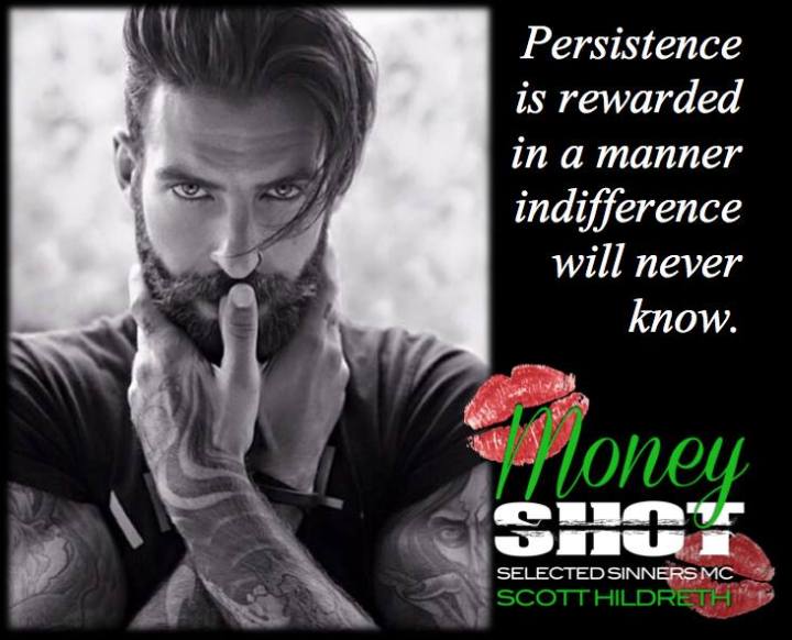 Money Shot Persistence is rewarded JCampbell