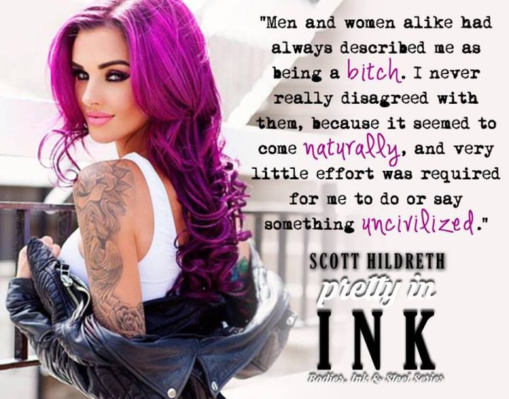 Pretty In Ink Described me as being a bitch JHildreth