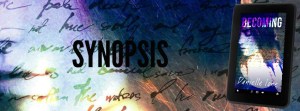 Becoming Synopsis