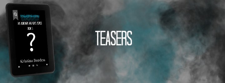 Dared Teasers