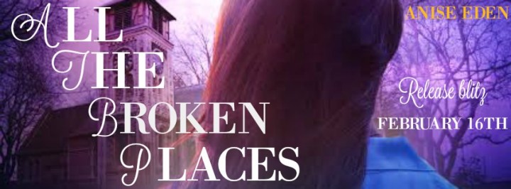 All The Broken Places Release Banner