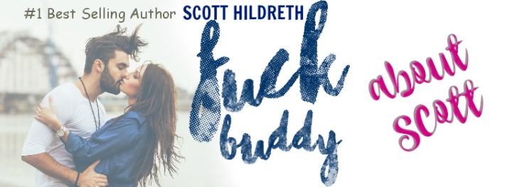 Fuck Buddy Header. About Scott