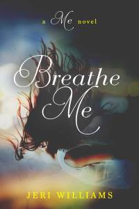 Breathe Me