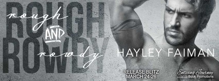 Rough & Rowdy Release Banner