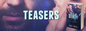 Teach Me Dirty  Teasers