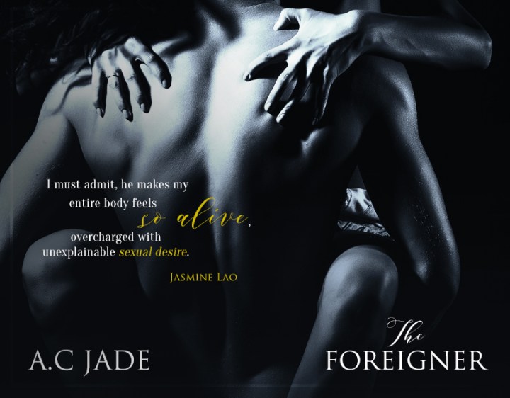 The Foreigner ACJade 1