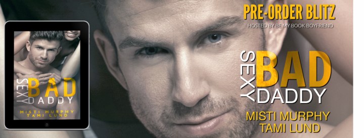 Sexy Bad Daddy PRE ORDER BLITZ