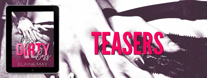 My Dirty Boss TEASERS