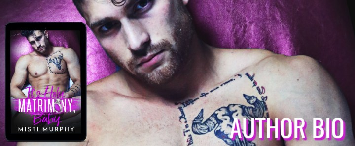 It's Holy Matrimony, Baby AUTHOR BIO