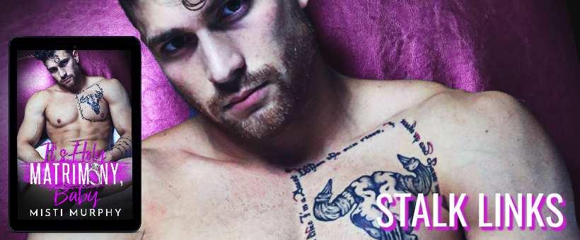 It's Holy Matrimony, Baby STALK LINKS