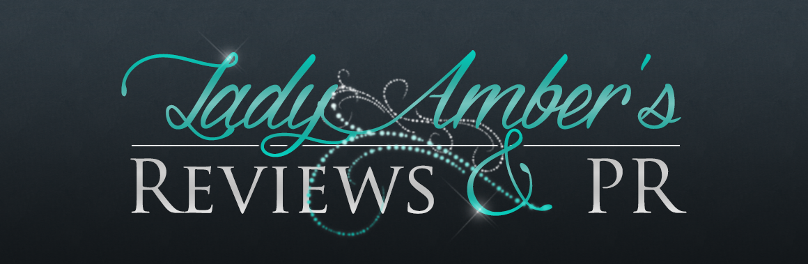 Lady Amber's Reviews &amp; PR